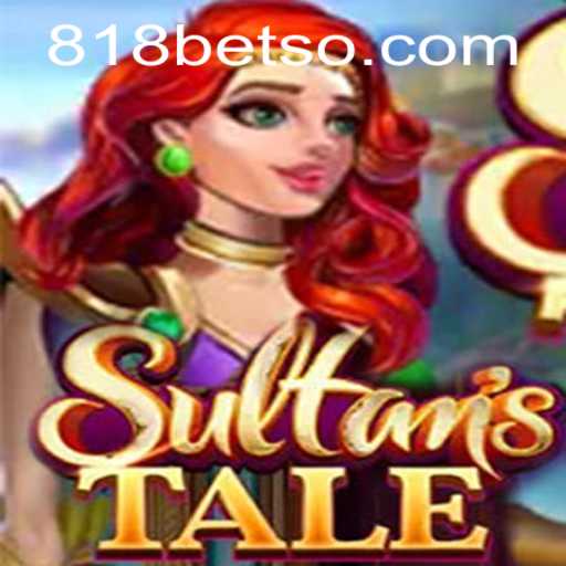 Sultanstale: Descubra o Mundo Estepe Mágico com 818bet